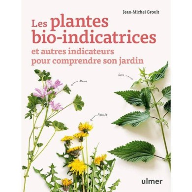 Les plantes bio-indicatrices (Ed. Ulmer)