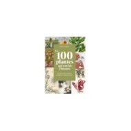Les 100 plantes qui ont fait l'histoire (Ed. Ulmer)