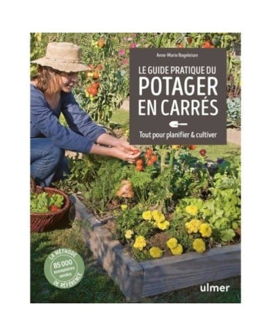 Le guide pratique du potager en carrés (Ed. Ulmer)