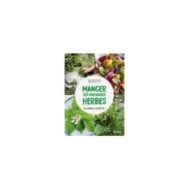 Manger ses mauvaises herbes (Ed. Ulmer)
