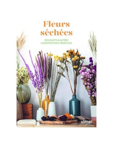 Fleurs séchées (Ed. Ulmer)