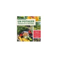 Un potager productif et naturel