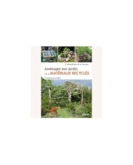 Aménager son jardin avec des matérieux recyclés (D.R. / Ulmer)