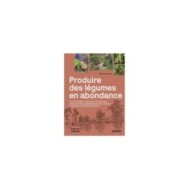 Produire des légumes en abondance (D.R. / Ulmer)