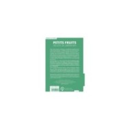 Petits fruits - délices du jardin bio (Ed. Terre Vivante)