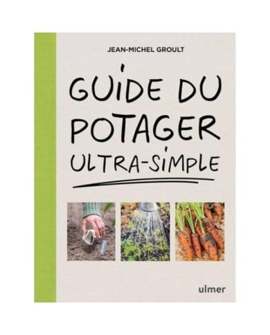 Guide du potager ultra-simple (Ed. Ulmer)