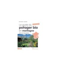 Le guide du potager bio en montagne – Nouvelle édition (Ed. Terre Vivante)