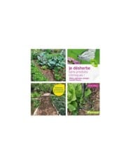 Je désherbe sans produits chimiques ! (Ed. Terre Vivante)