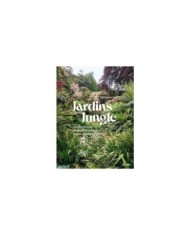 Jardins Jungle - Inspirations & plantes adaptées à nos climats