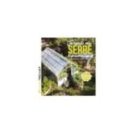 Je rends ma serre bioclimatique (Ed. Terre Vivante)