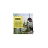 Je rends ma serre bioclimatique (Ed. Terre Vivante)