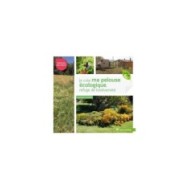 Je crée ma pelouse écologique - refuge de biodiversité (Ed. Terre Vivante)