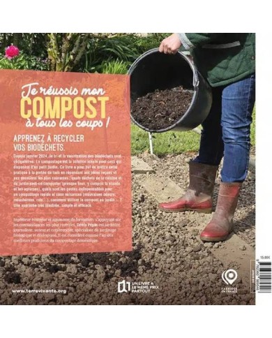 Je réussis mon compost à tous les coups ! (Ed. Terre Vivante)