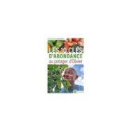 Les 10 clés d’abondance au potager d’Olivier (Ed. Terre Vivante)