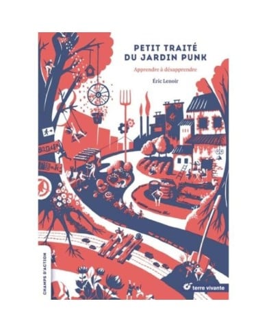 Petit traité du jardin punk (Terre Vivante)