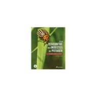 A la rencontre des insectes du potager (Ed. Terre Vivante)