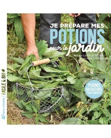 Je prépare mes potions pour le jardin (Ed. Terre Vivante)