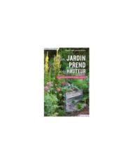 Mon jardin prend de la hauteur