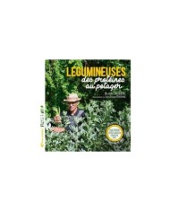 Légumineuses - des protéines au potager (Ed. Terre Vivante)