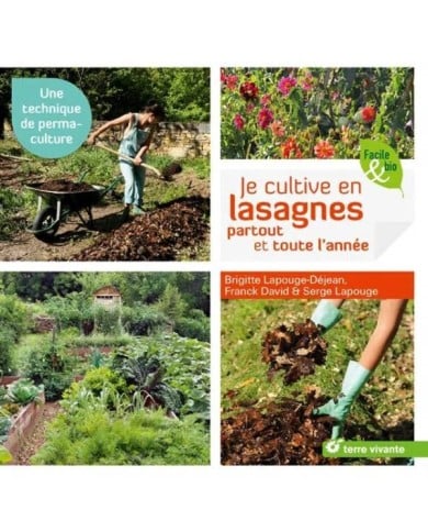 Je cultive en lasagnes partout et toute l’année (Ed. Terre Vivante)