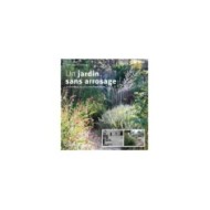 Un jardin sans arrosage (Ulmer)