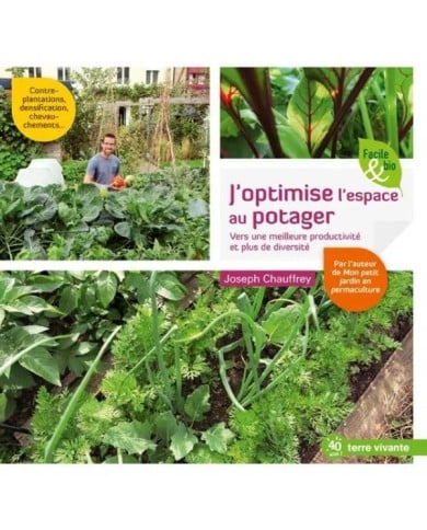 J’optimise l’espace au potager (Ed. Terre Vivante)