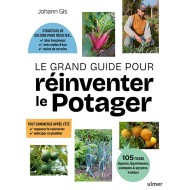Le grand guide pour réinventer le potager